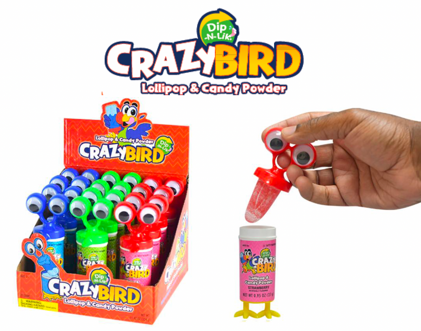 CRAZY BIRD DIP-N-LIK